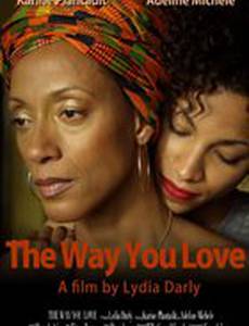 The Way You Love