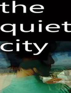 The Quiet City