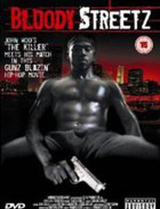 Bloody Streetz (видео)