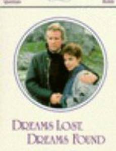 Dreams Lost, Dreams Found