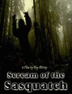 Scream of the Sasquatch (видео)