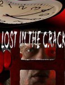 Lost in the Crack