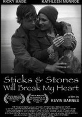 Sticks & Stones Will Break My Heart