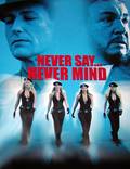 Постер из фильма "Never Say Never Mind: The Swedish Bikini Team (видео)" - 1
