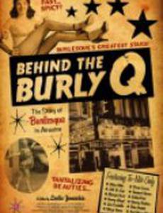 Behind the Burly Q