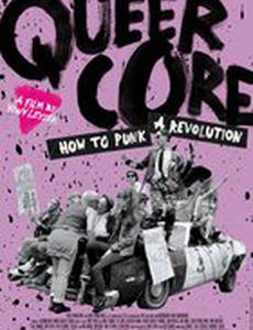 Queercore: How to Punk a Revolution