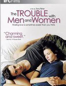 The Trouble with Men and Women