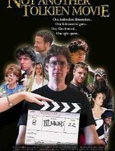 Not Another Tolkien Movie