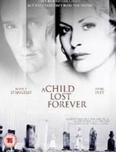 A Child Lost Forever: The Jerry Sherwood Story