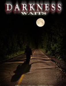 Darkness Waits