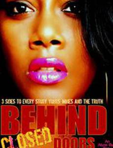 Behind Closed Doors