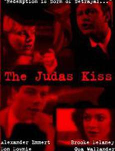 The Judas Kiss