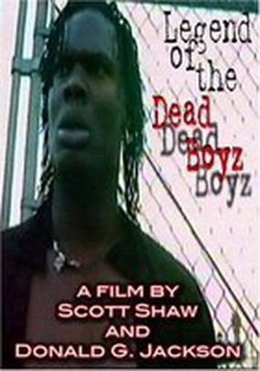 Legend of the Dead Boyz (видео)