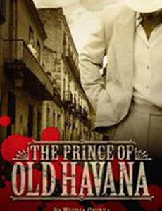 The Prince of Old Havana