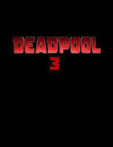 Дэдпул 3