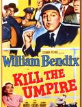 Постер из фильма "Kill the Umpire" - 1