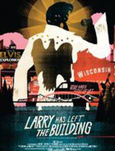 Larry Has Left the Building