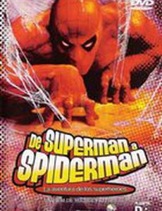 От Супермена до Человека-паука: Приключения супергероев (видео)