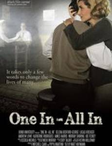 One in, All In