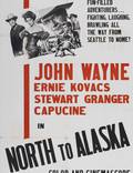 Постер из фильма "К северу от Аляски" - 1