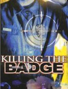 Killing the Badge