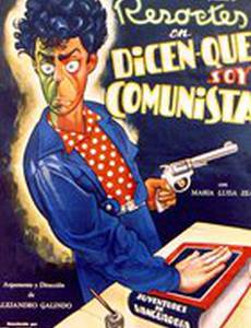 Dicen que soy comunista