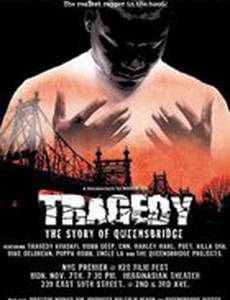 Tragedy: The Story of Queensbridge