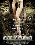 Постер из фильма "Мы здесь больше не живем" - 1