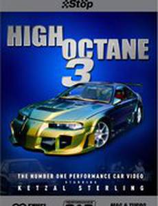 High Octane 3 (видео)