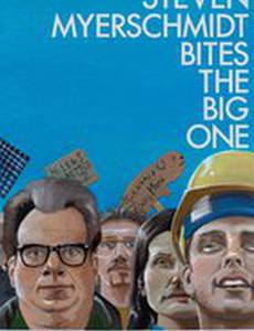 Steven Myerschmidt Bites the Big One