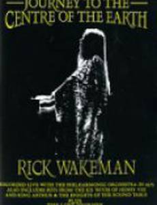Rick Wakeman in Concert: Journey to the Centre of the Earth
