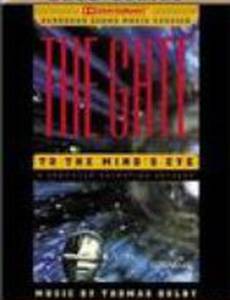 The Gate to the Mind's Eye (видео)