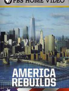 America Rebuilds: A Year at Ground Zero