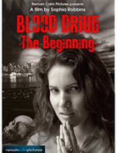 Blood Drive: The Beginning
