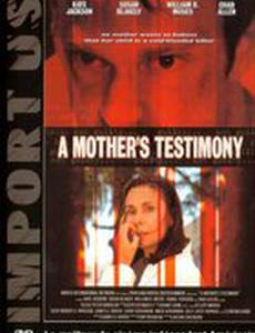 A Mother's Testimony