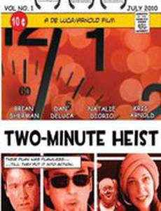 Two-Minute Heist