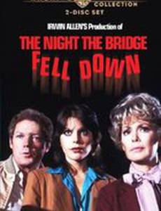 The Night the Bridge Fell Down