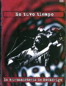 No tuvo tiempo, la hurbanistoria de Rockdrigo