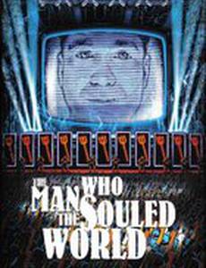 The Man Who Souled the World