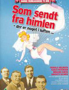 Som sendt fra himlen