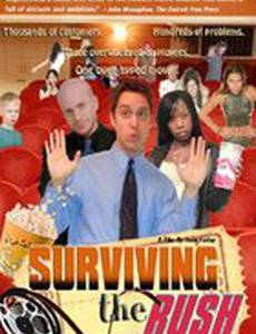 Surviving the Rush
