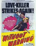 Постер из фильма "Without Warning!" - 1