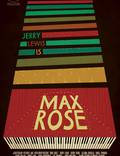 Постер из фильма "Макс Роуз" - 1