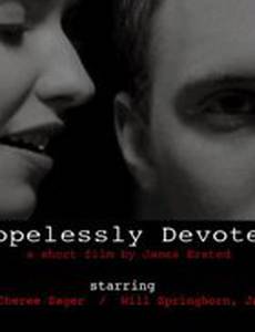 Hopelessly Devoted