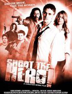 Пристрелить героя