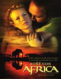Постер из фильма "Я мечтала об Африке" - 1