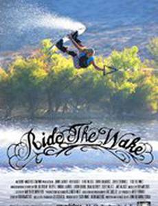 Ride the Wake