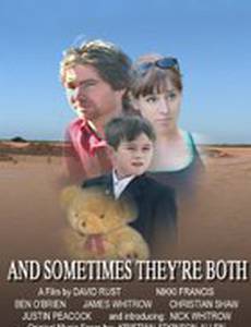 And Sometimes They're Both