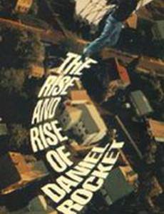 Взлёт и взлёт Дэниэла Рокета