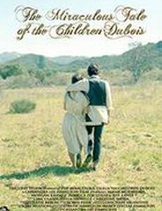 The Miraculous Tale of the Children Dubois
